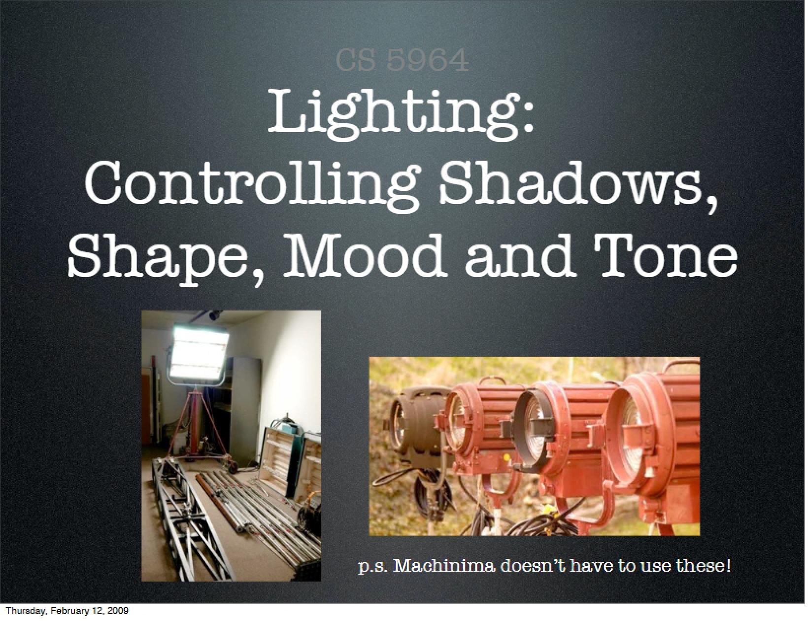 Lighting Control Shadows, Mood, and Tone