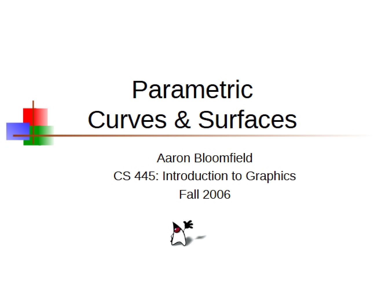 Curves and Surfaces Parametric Models