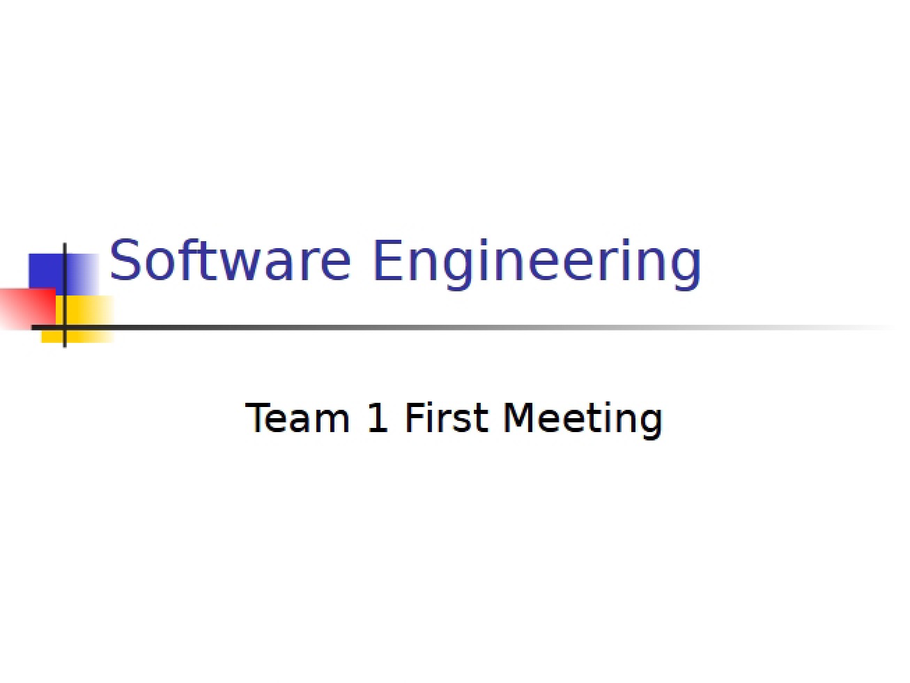 First Meeting for Software Engineering