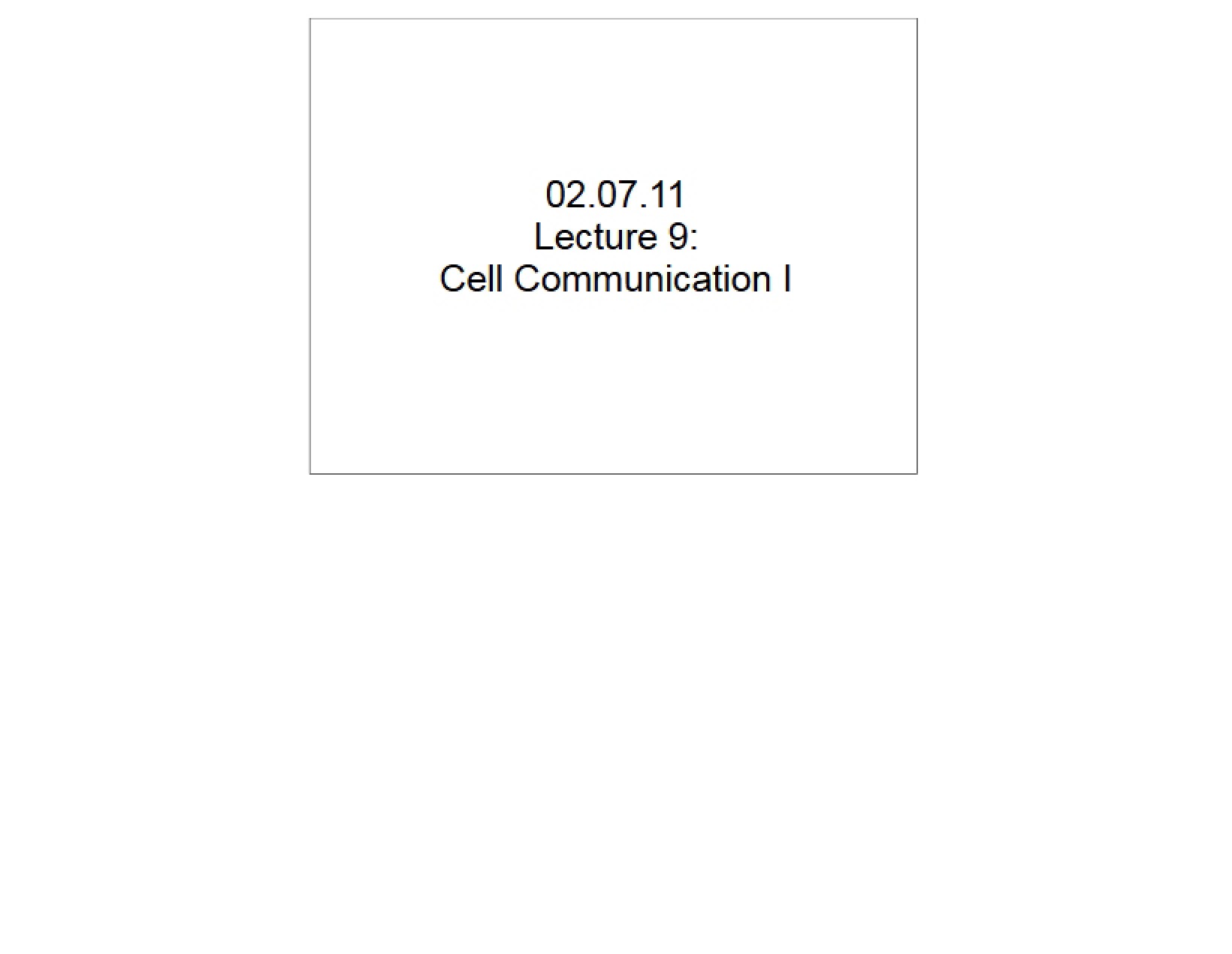 First Lecture on Cell Communication