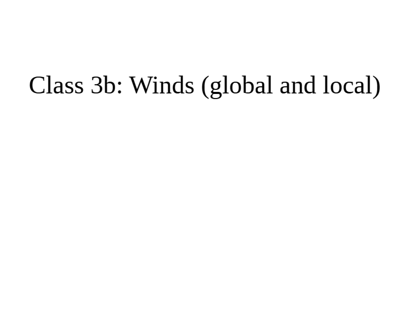 Global and Local Winds (Class 3b)