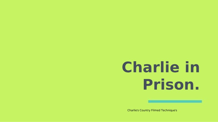 Analysis of Charlie in Prison