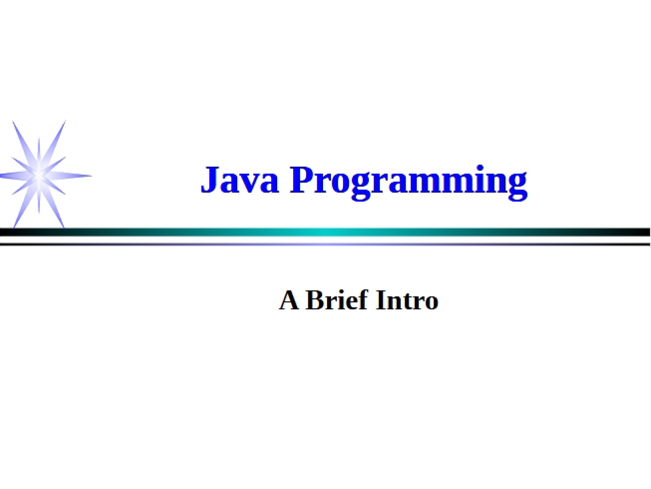 Introduction to the Java Language