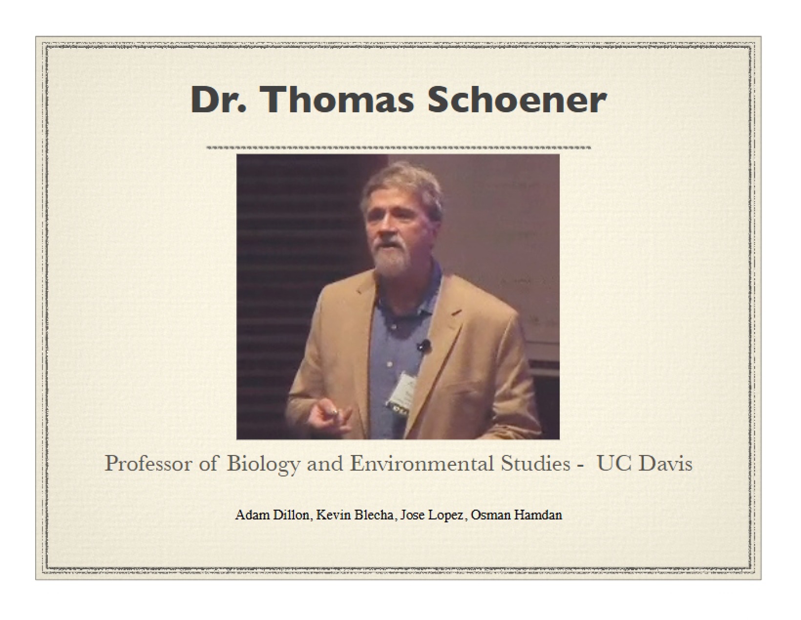 Presentation by Schoener