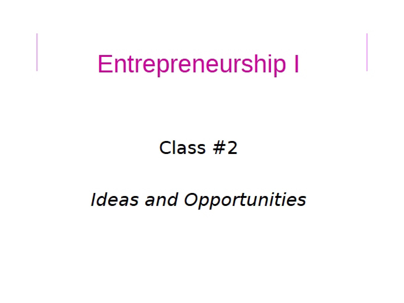 Opportunities and Idea Generation