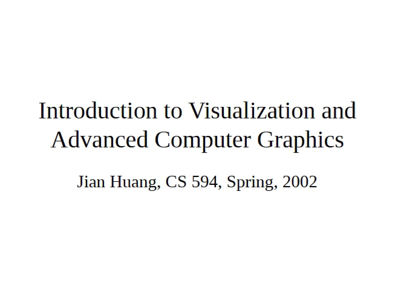 Advanced Graphics and Visualization Intro