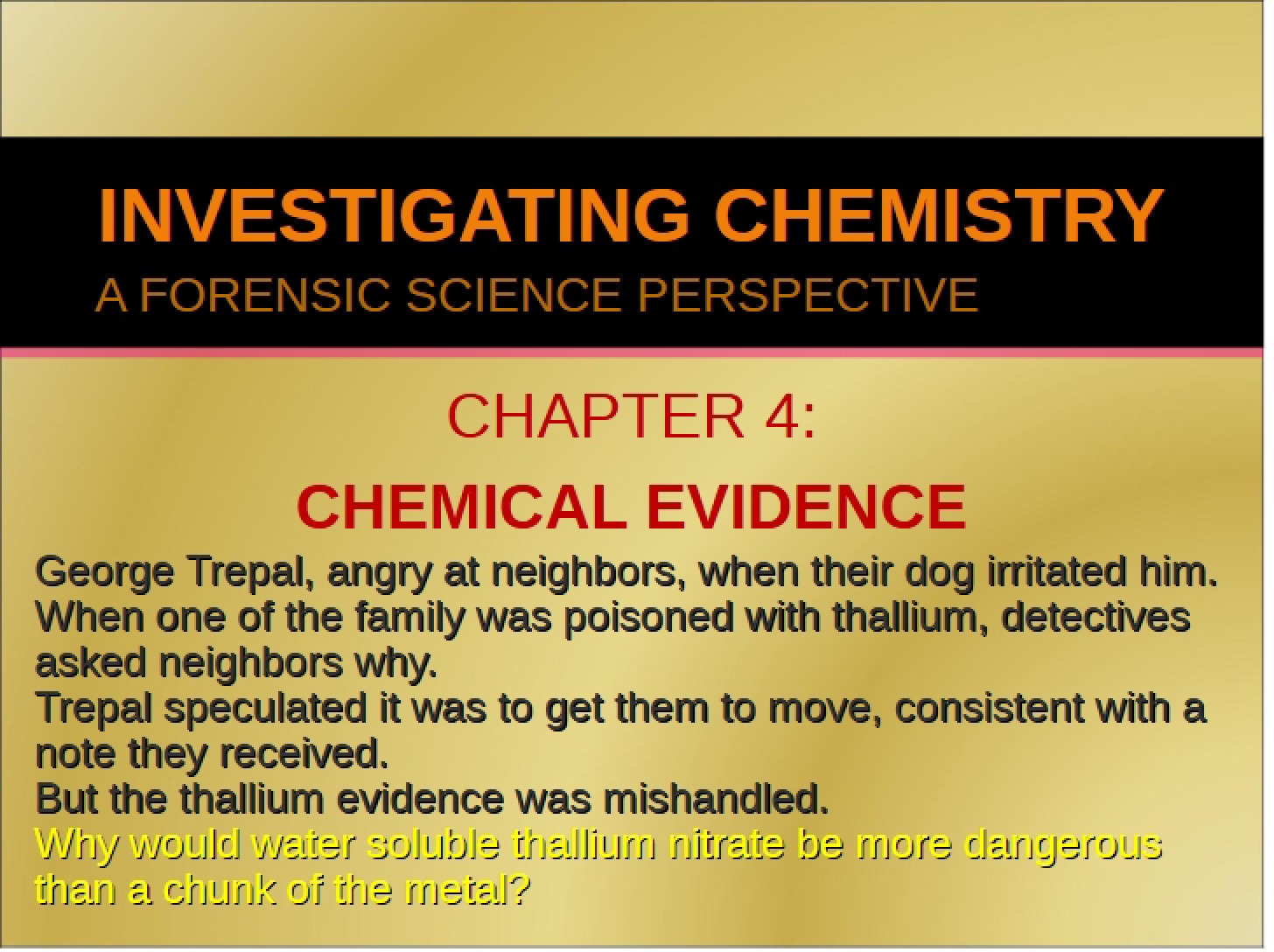 Chemical Evidence - Ch. 4