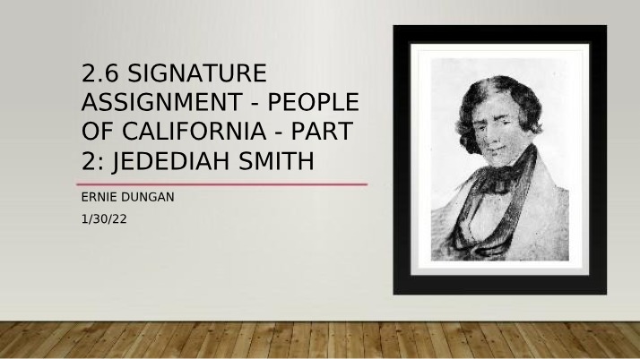 Jedediah Smith - Gold Prospector and Transcontinental Pioneer