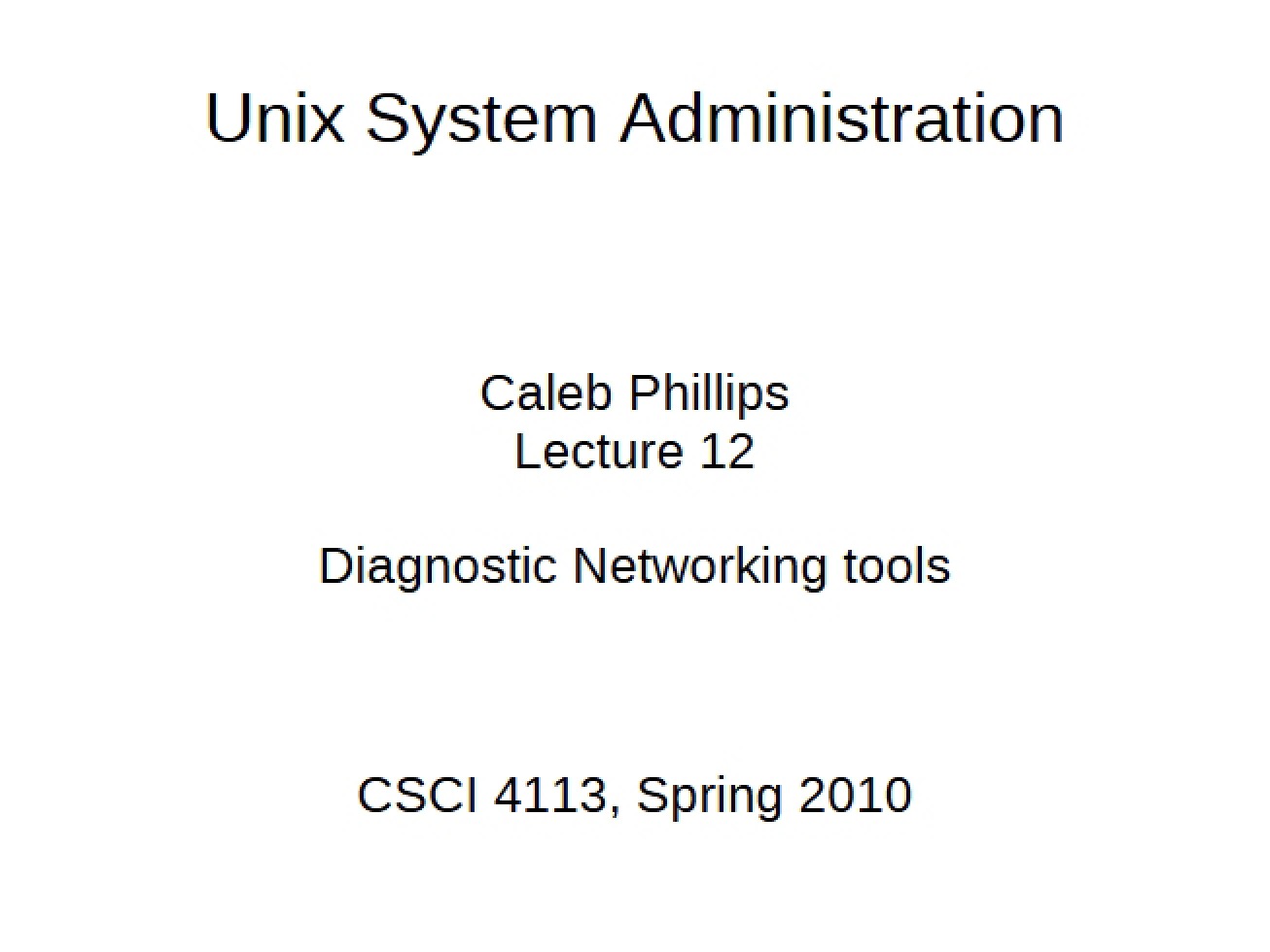 Diagnostic Utilities for Networking