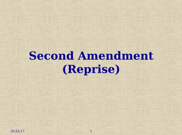 Reprise of the Second Amendment