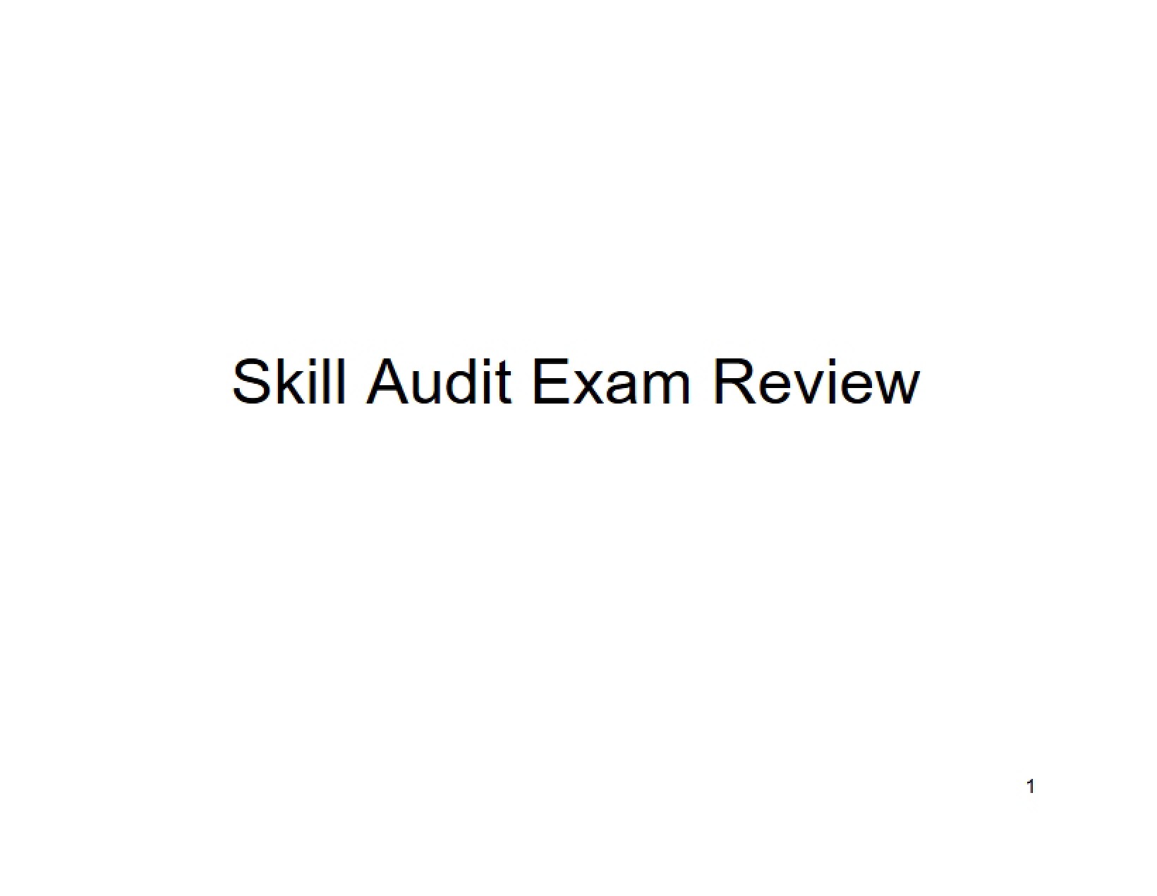 Review for Skill Audit Exam