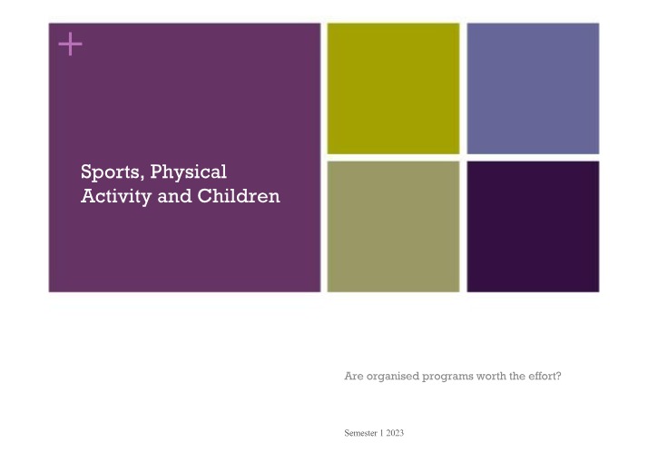 Organized Sports and Physical Activity for Children