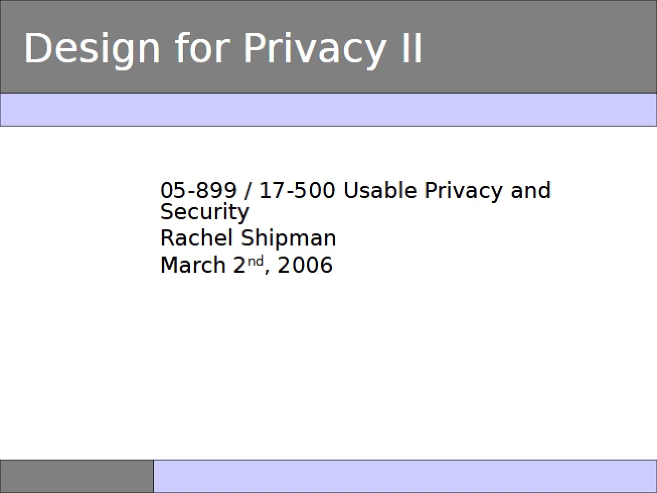 Privacy Design Part II