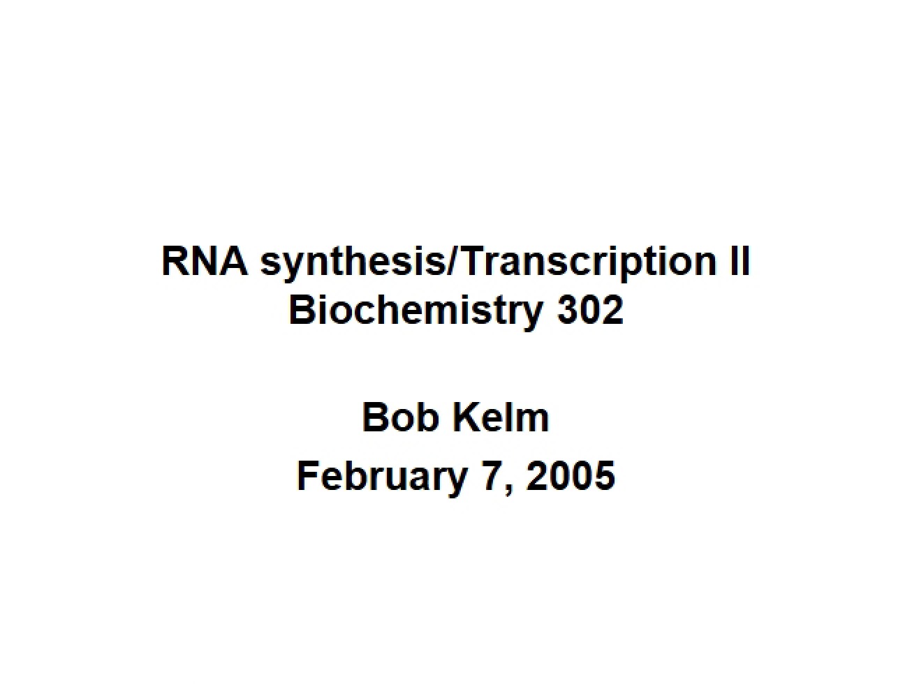 RNA Synthesis - 14 Pages