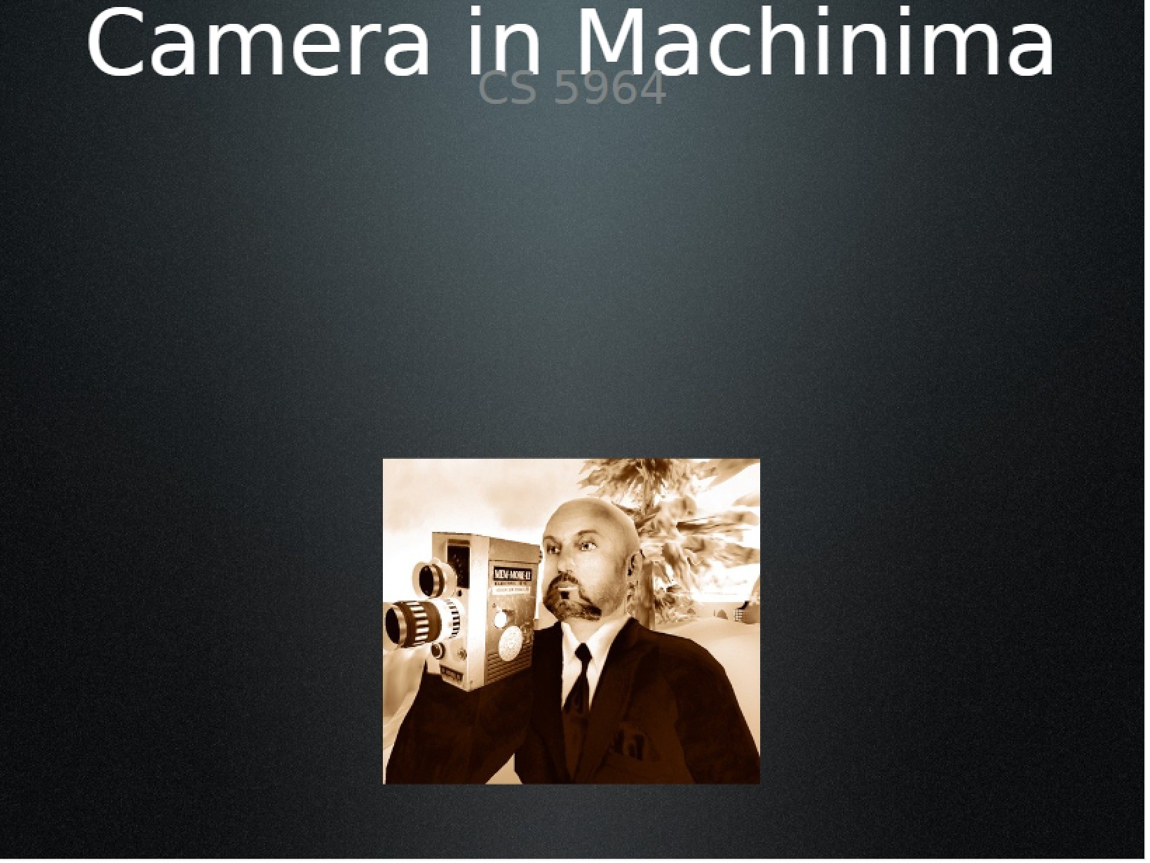 Machinima Camera Techniques