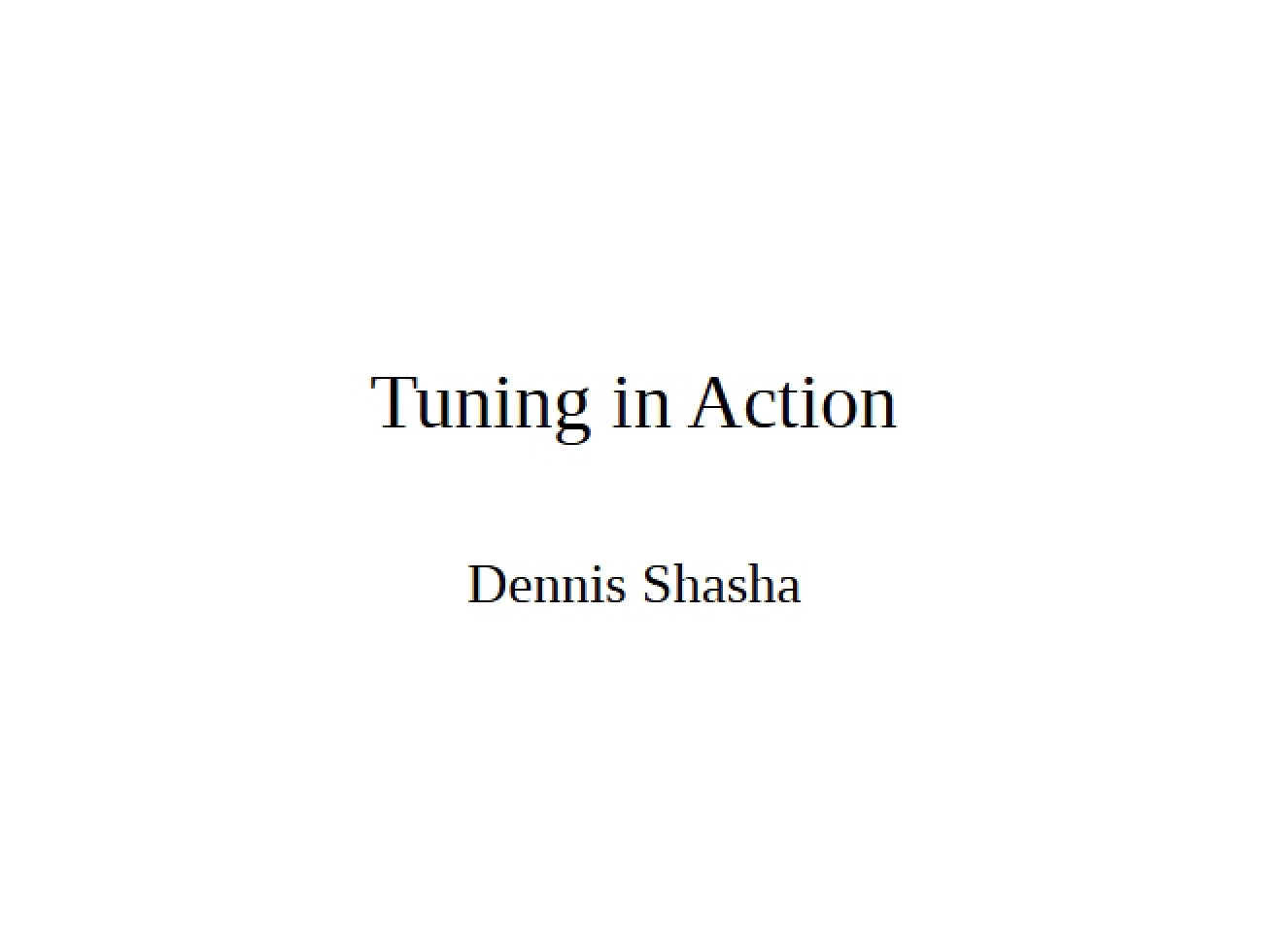 Database Tuning in Practice