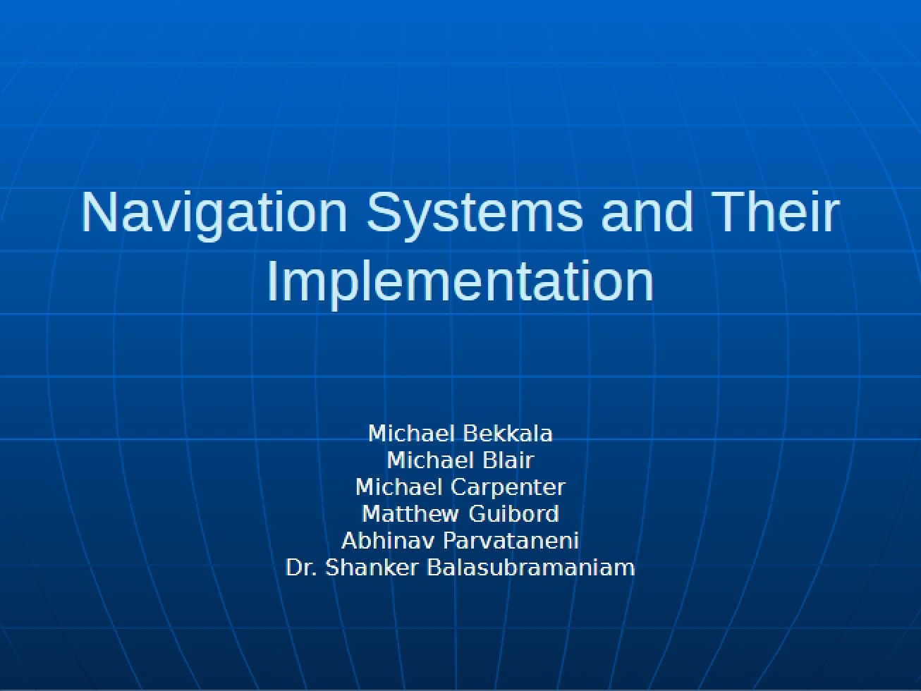Implementation of Navigation Systems