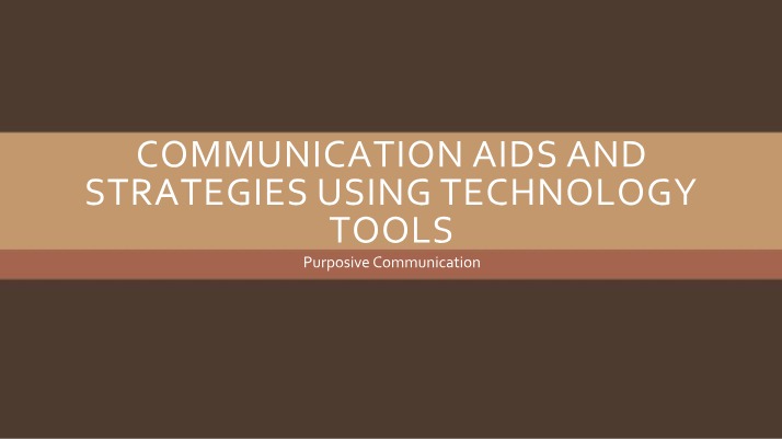 Communication Aids - Strategies Using Technology Tools