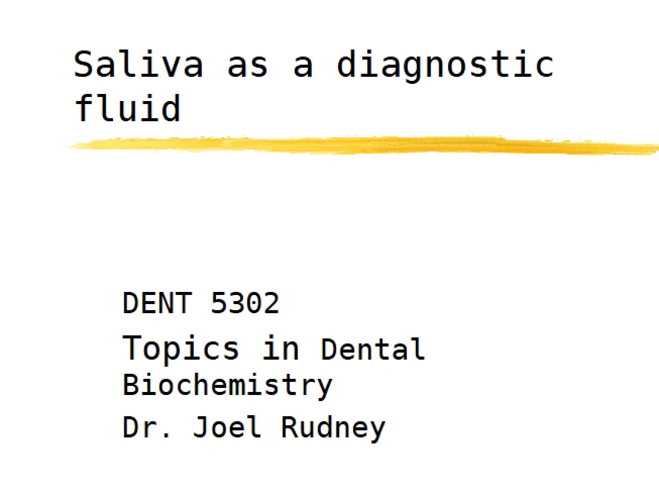 Diagnostics using Saliva