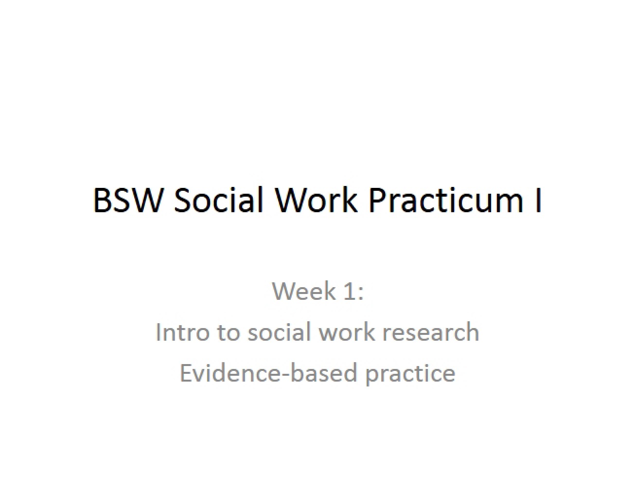 Overview of Social Work Practicum I