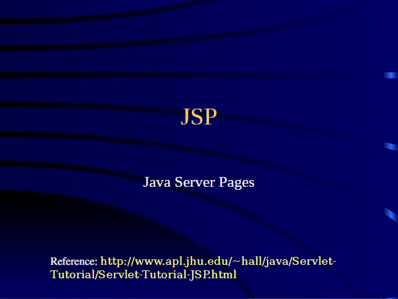 JSP (Java Server Pages) - Programming Languages and Techniques III