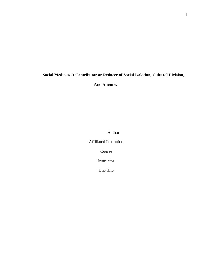 Social Media's Impact on Cultural Division, Social Isolation, and Anomie