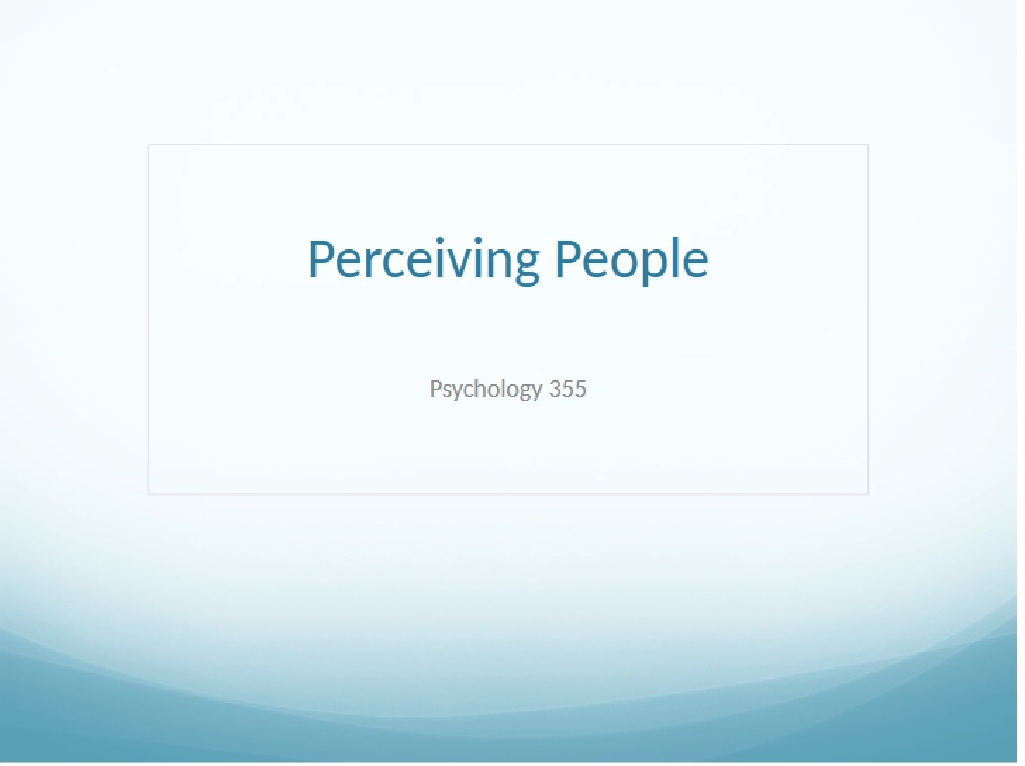Perceiving People Chapter Four