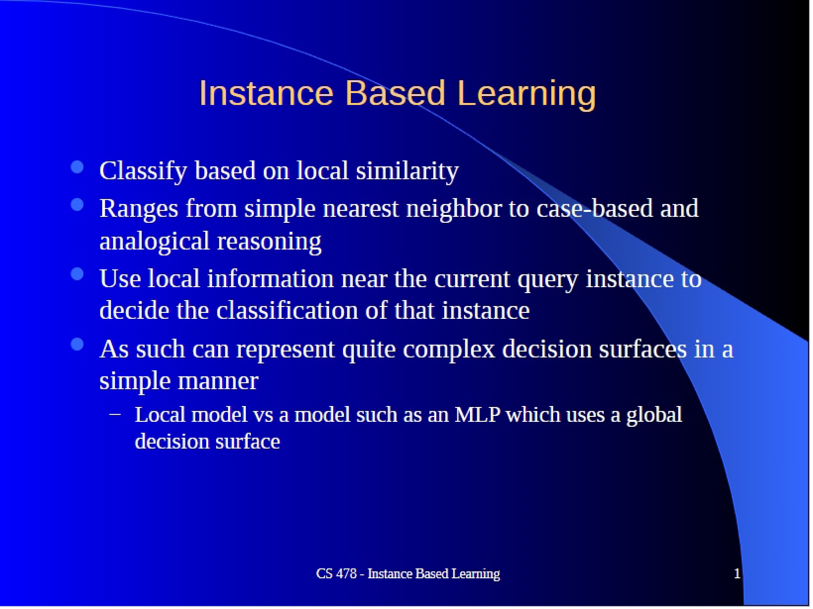 Methods of Instance Based Learning