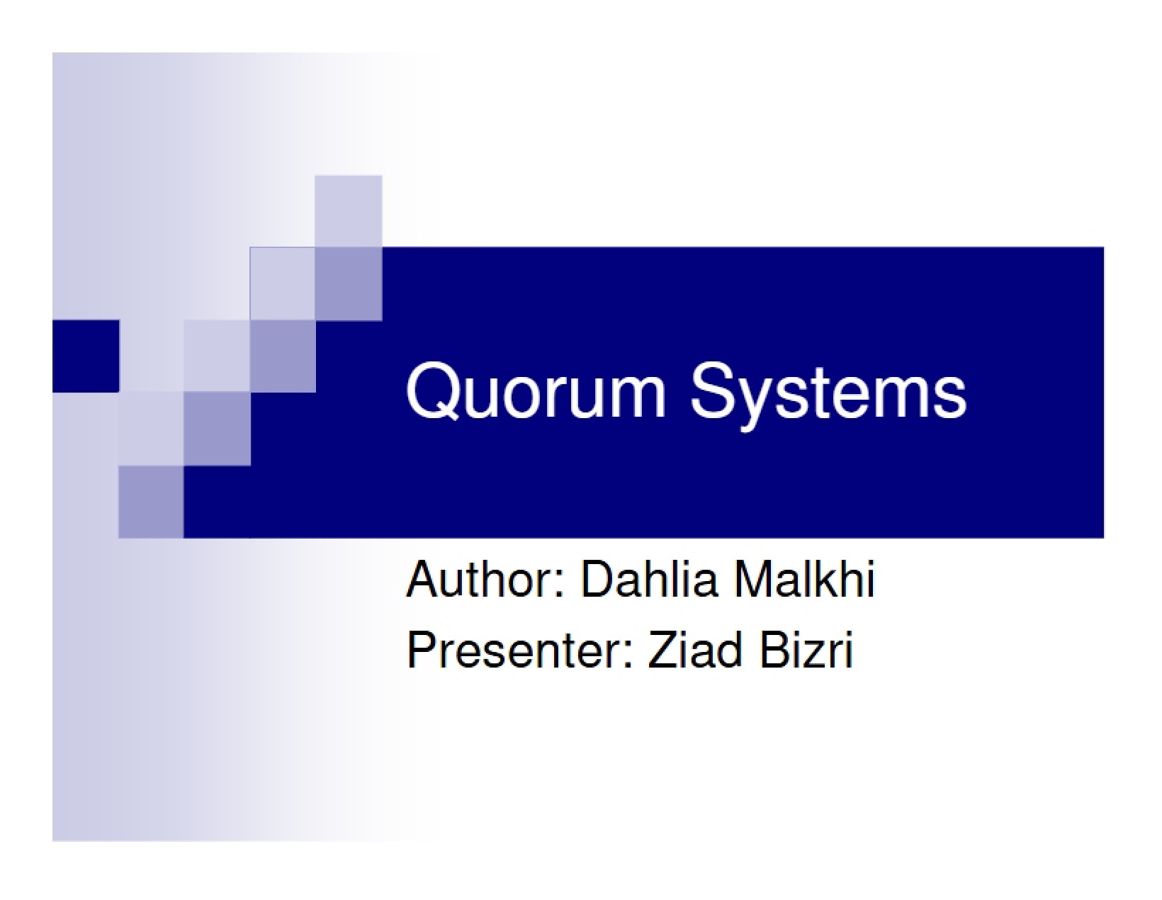 Systems of Quorums