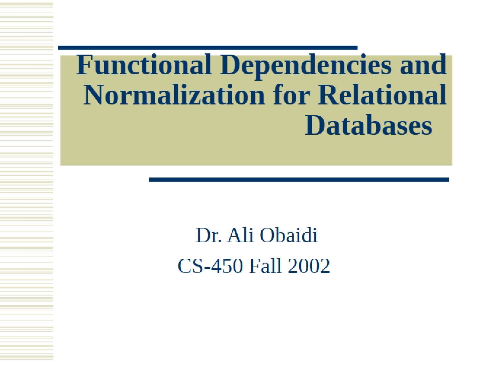 Relational Databases Normalization and Functional Dependencies