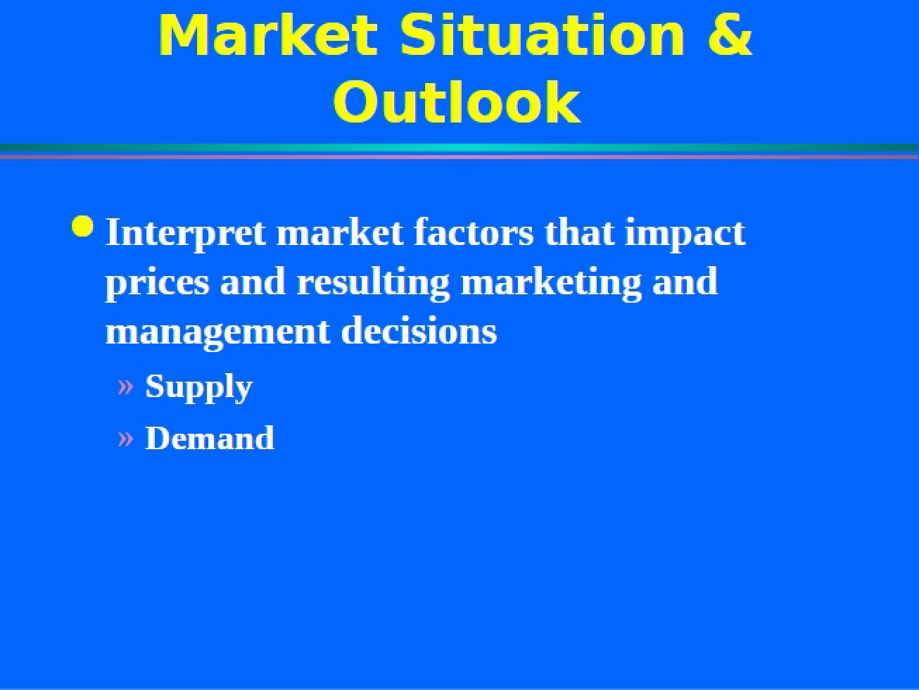 Analysis of the Current Market Situation