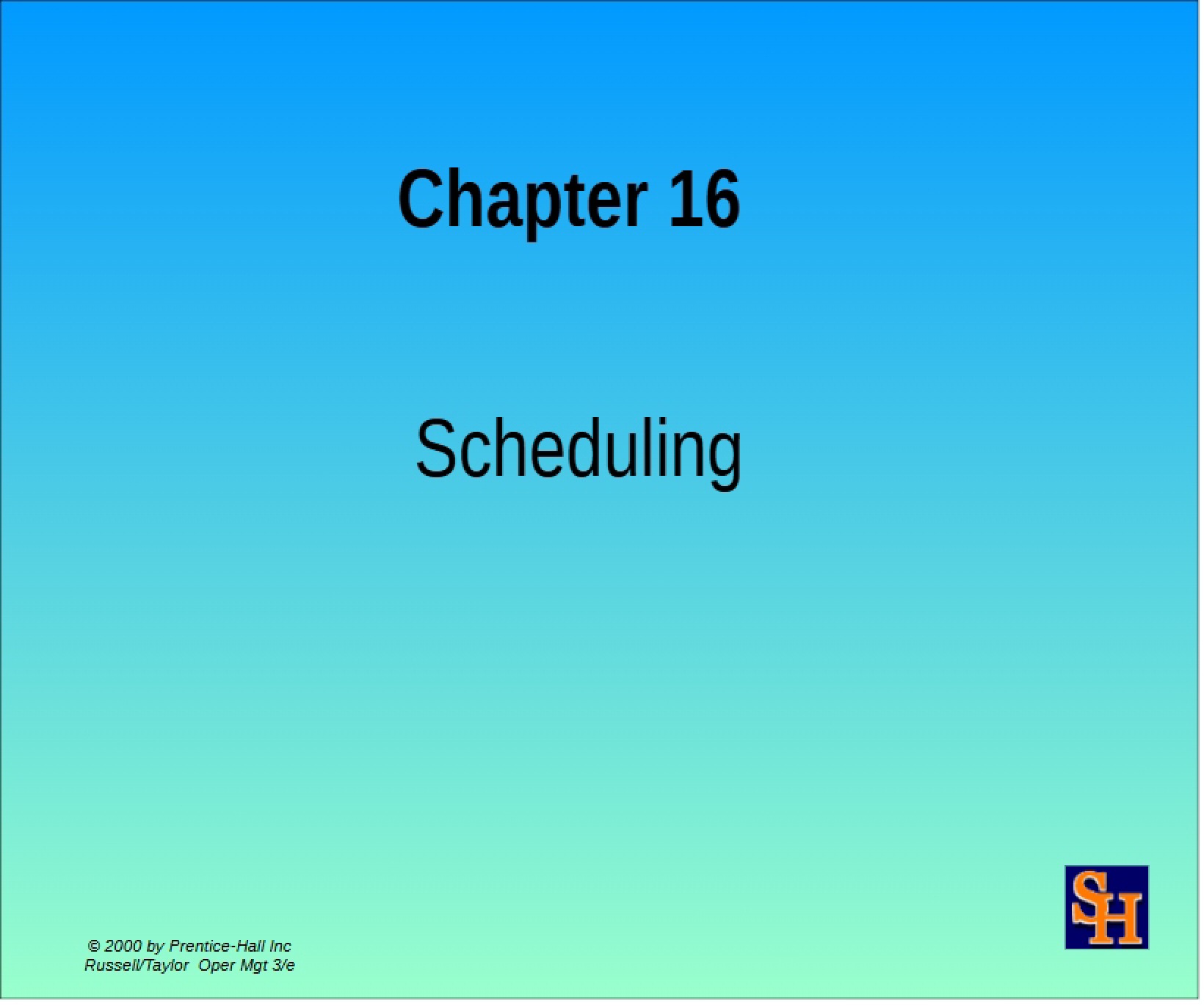 Scheduling in Operations Management