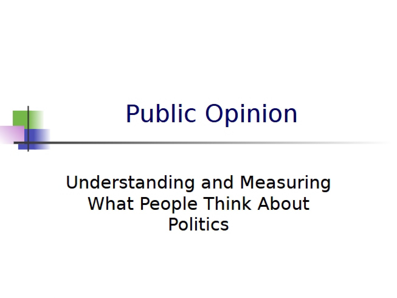Opinion of the Public