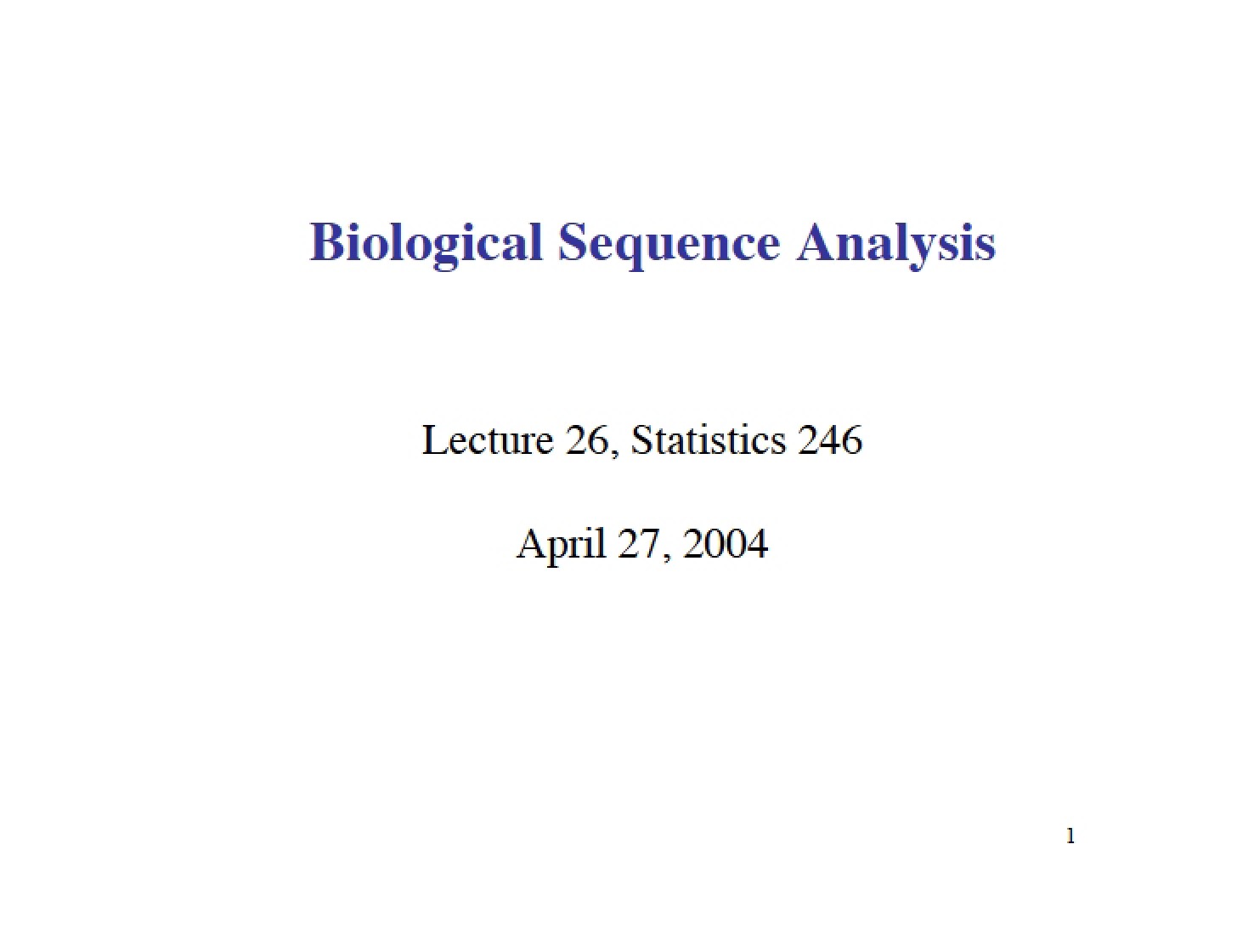 Analysis of Biological Sequences - STATISTICS 246