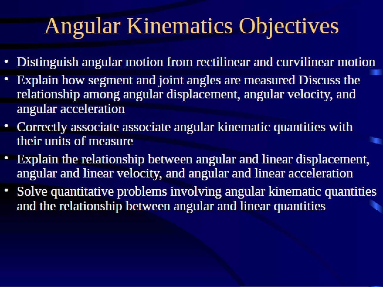 Overview of the Objectives of Angular Kinematics