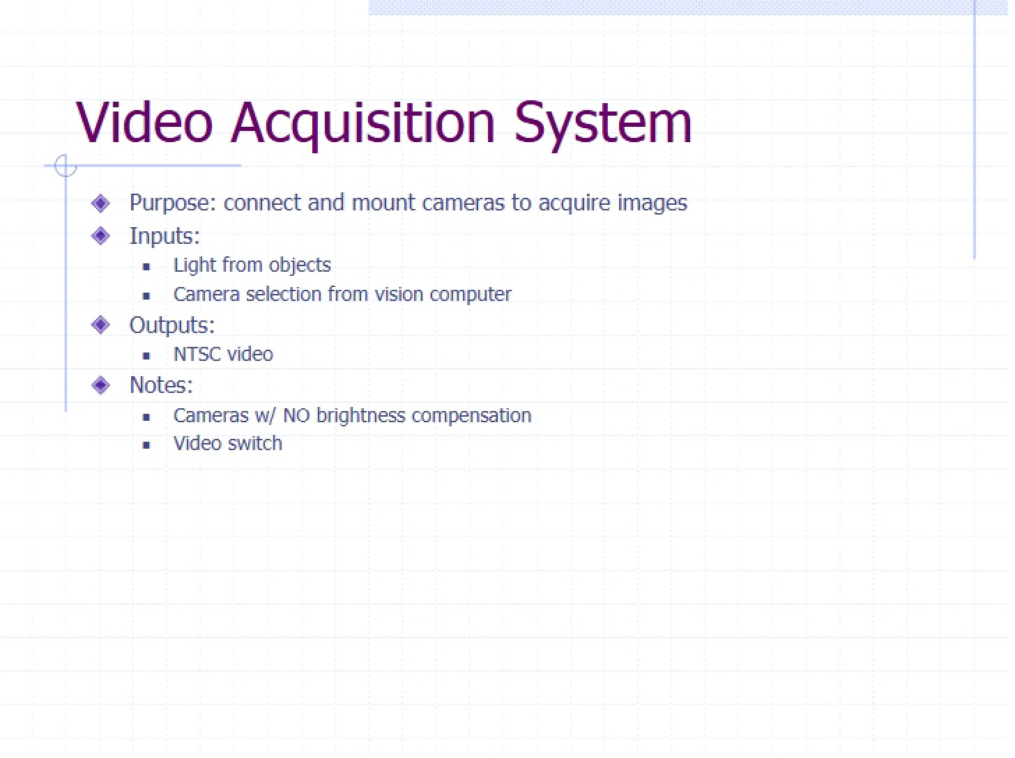 System for Video Acquisition