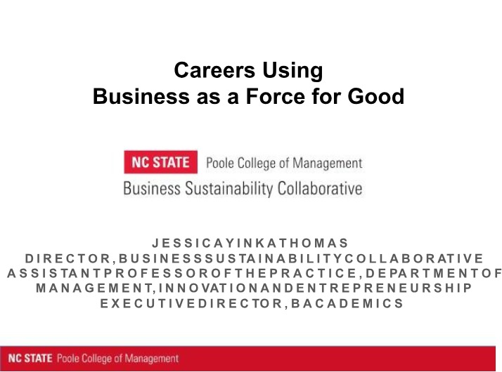 Careers Using Business as a Force for Good - Jessica Thomas