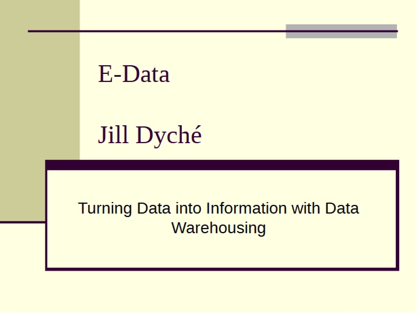 Data Warehousing Data to Info