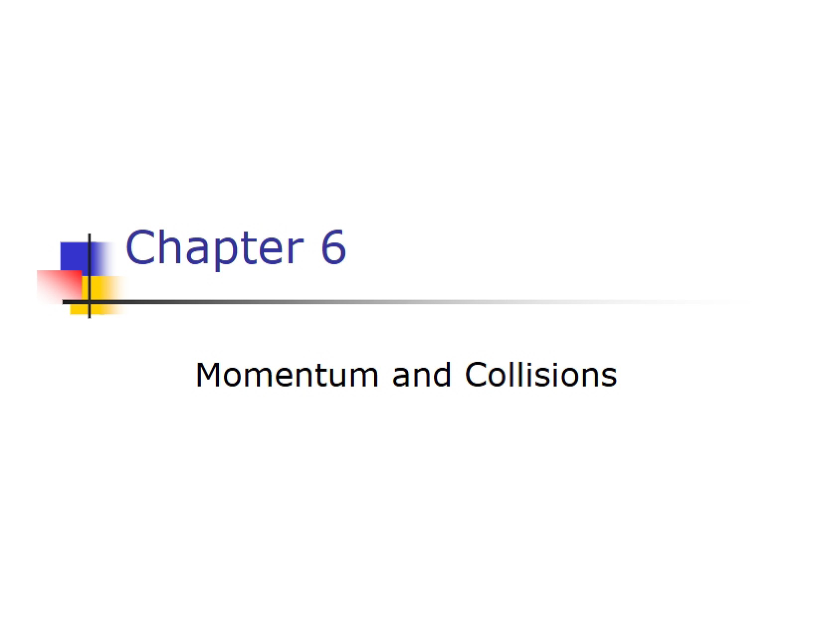 Collisions and Momentum