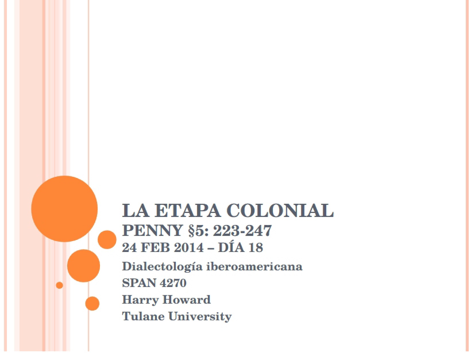 Notes on Iberoamerican Dialectology