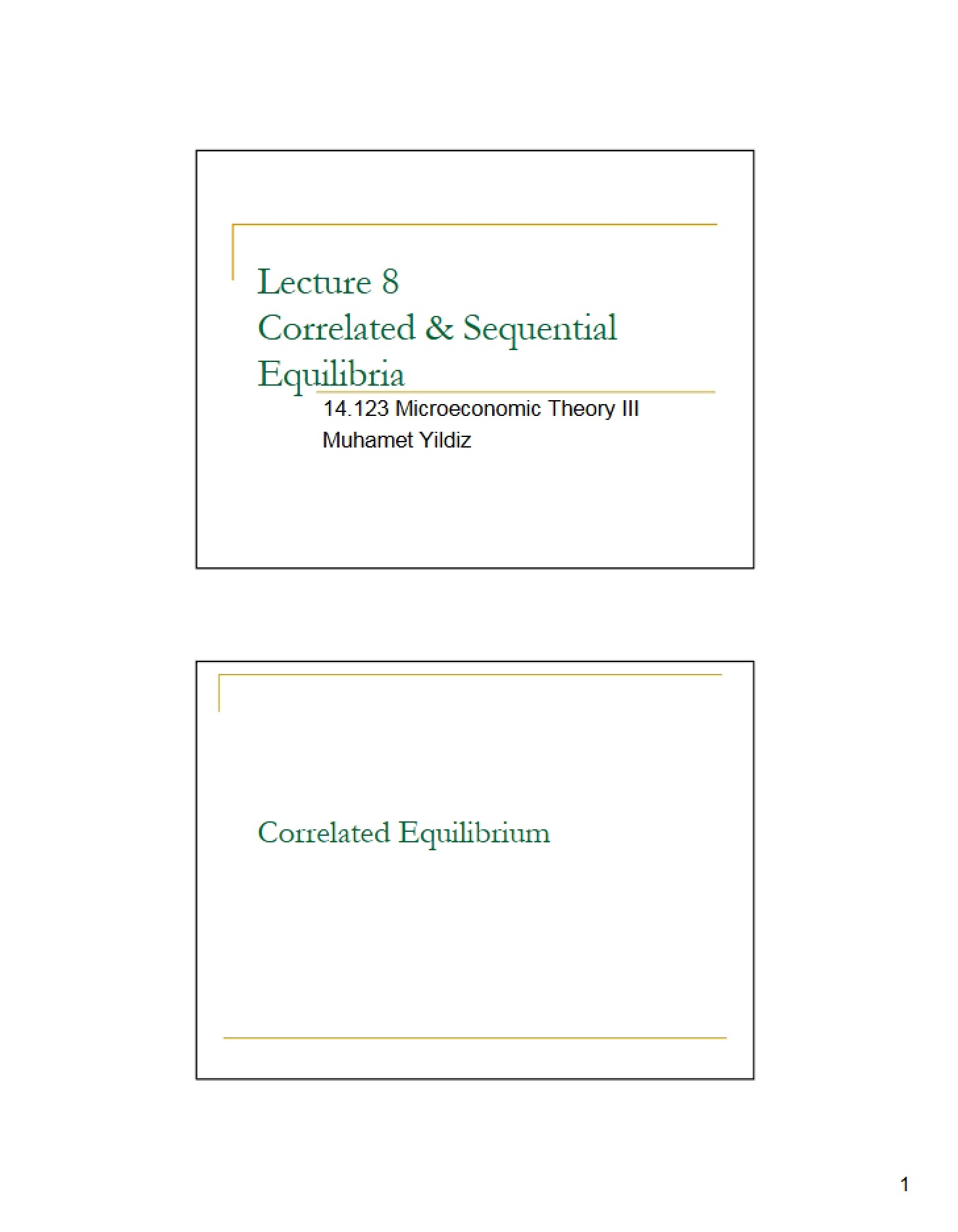 Equilibrium Types Sequential and Correlated