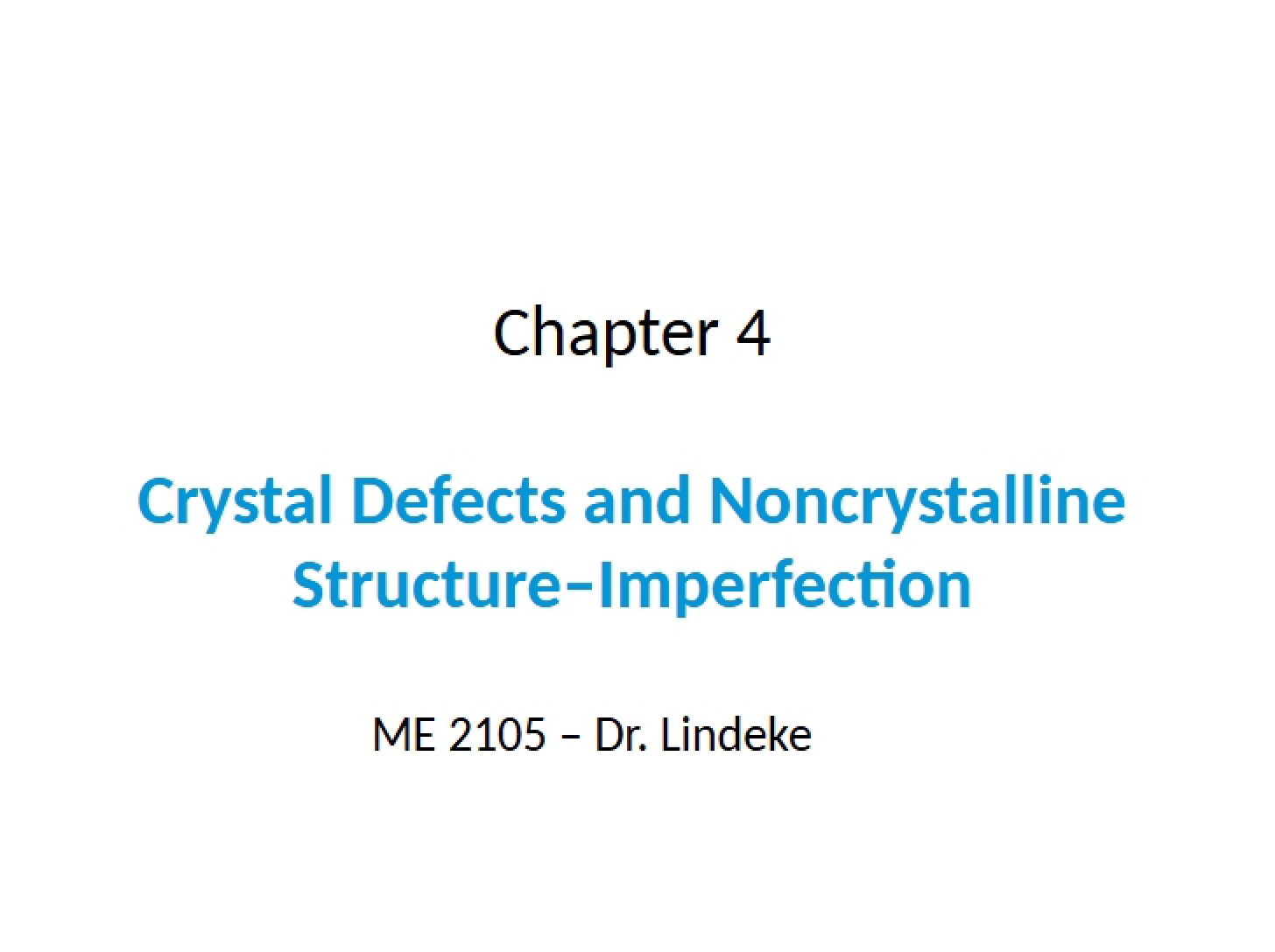 Noncrystalline Structure and Crystal Defects