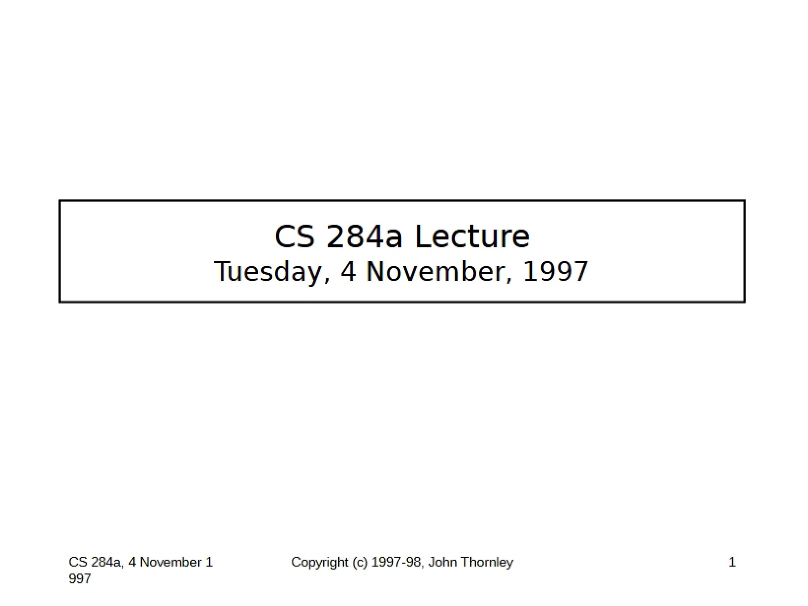 CS 284A Lecture Handouts