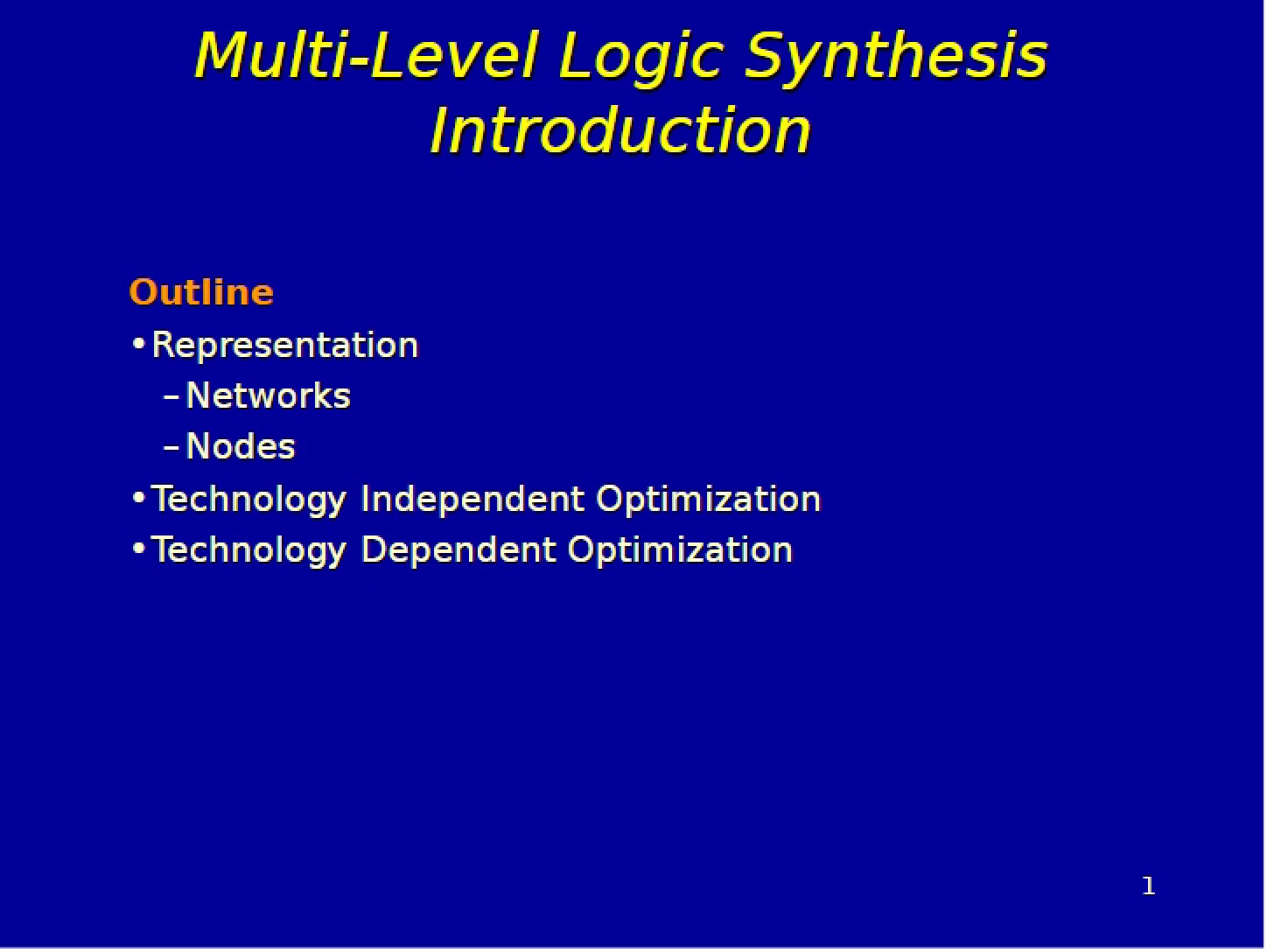 Introduction to Multi-Level Logic Synthesis