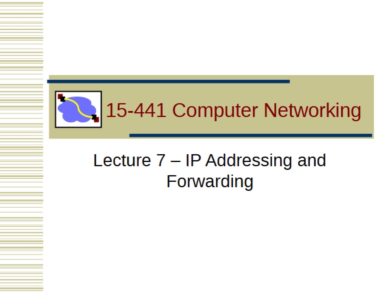Seventh Lecture Overview