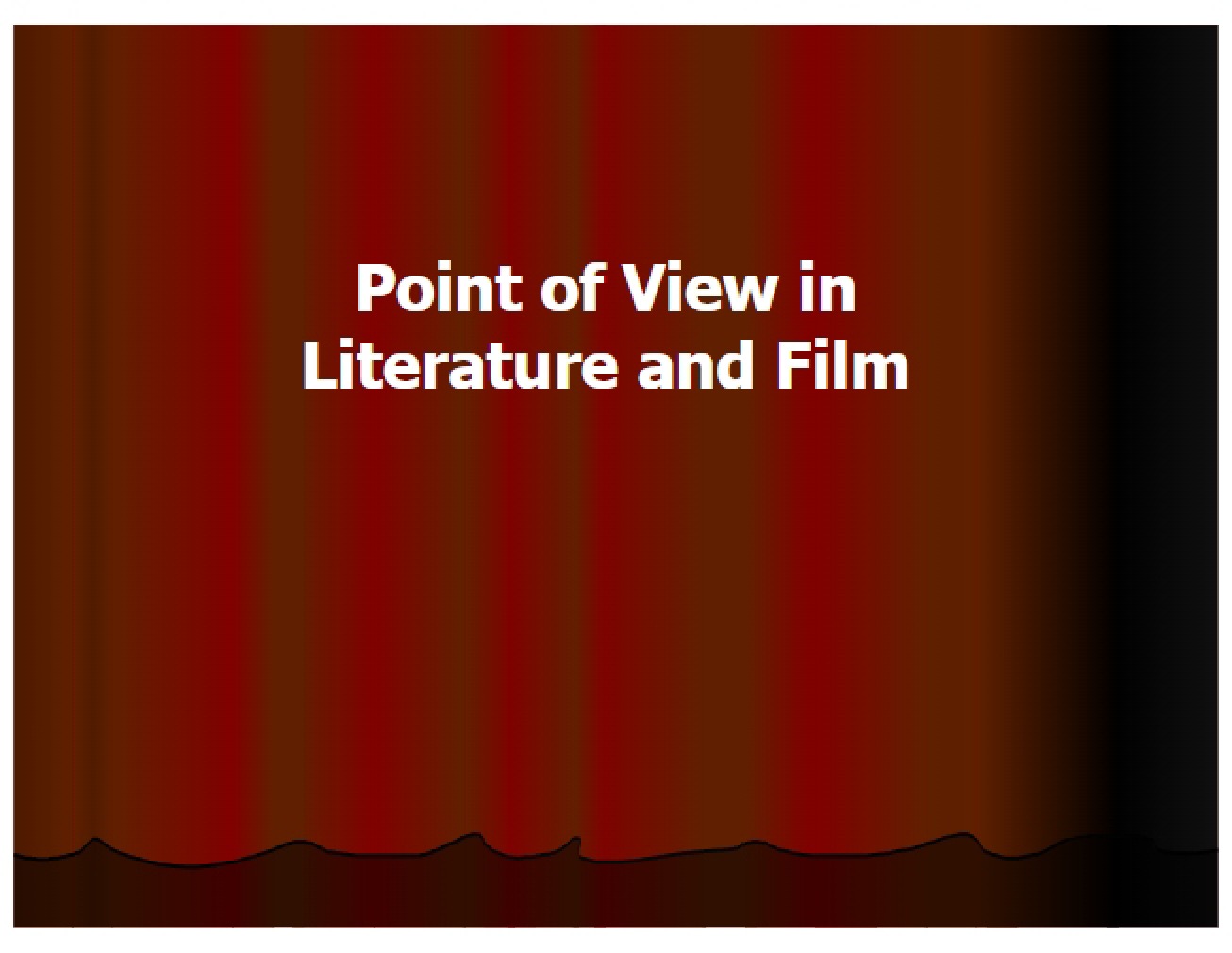 Literature and Film Point of View