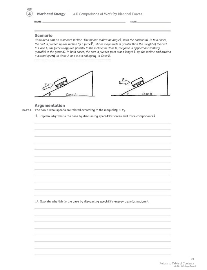 Work Comparisons by Identical Forces and Energy Transformations