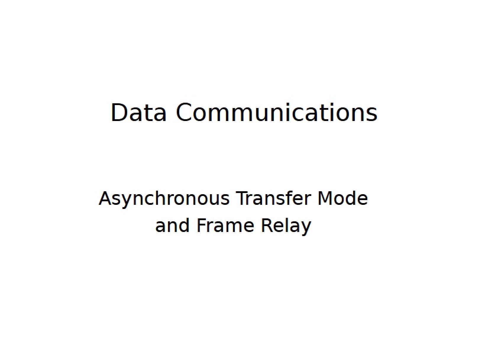 Frame Relay and ATM