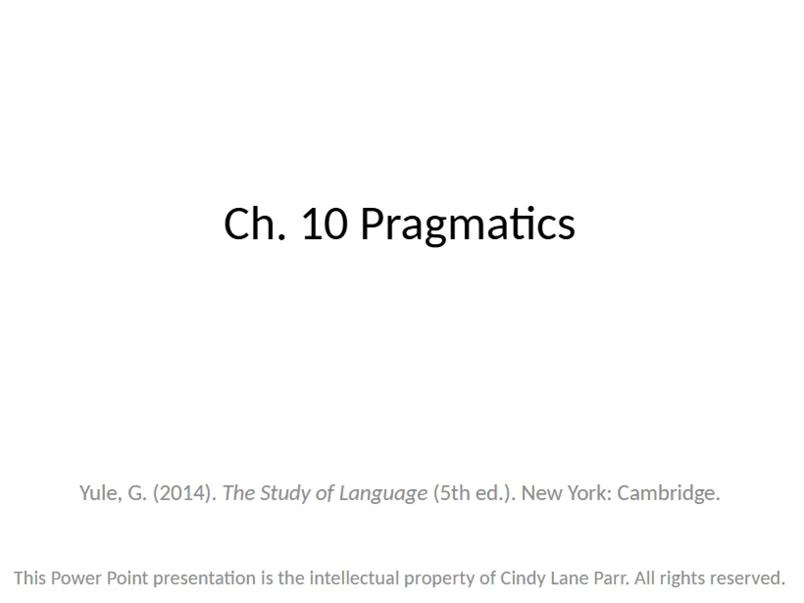 Pragmatics (Chapter 10)