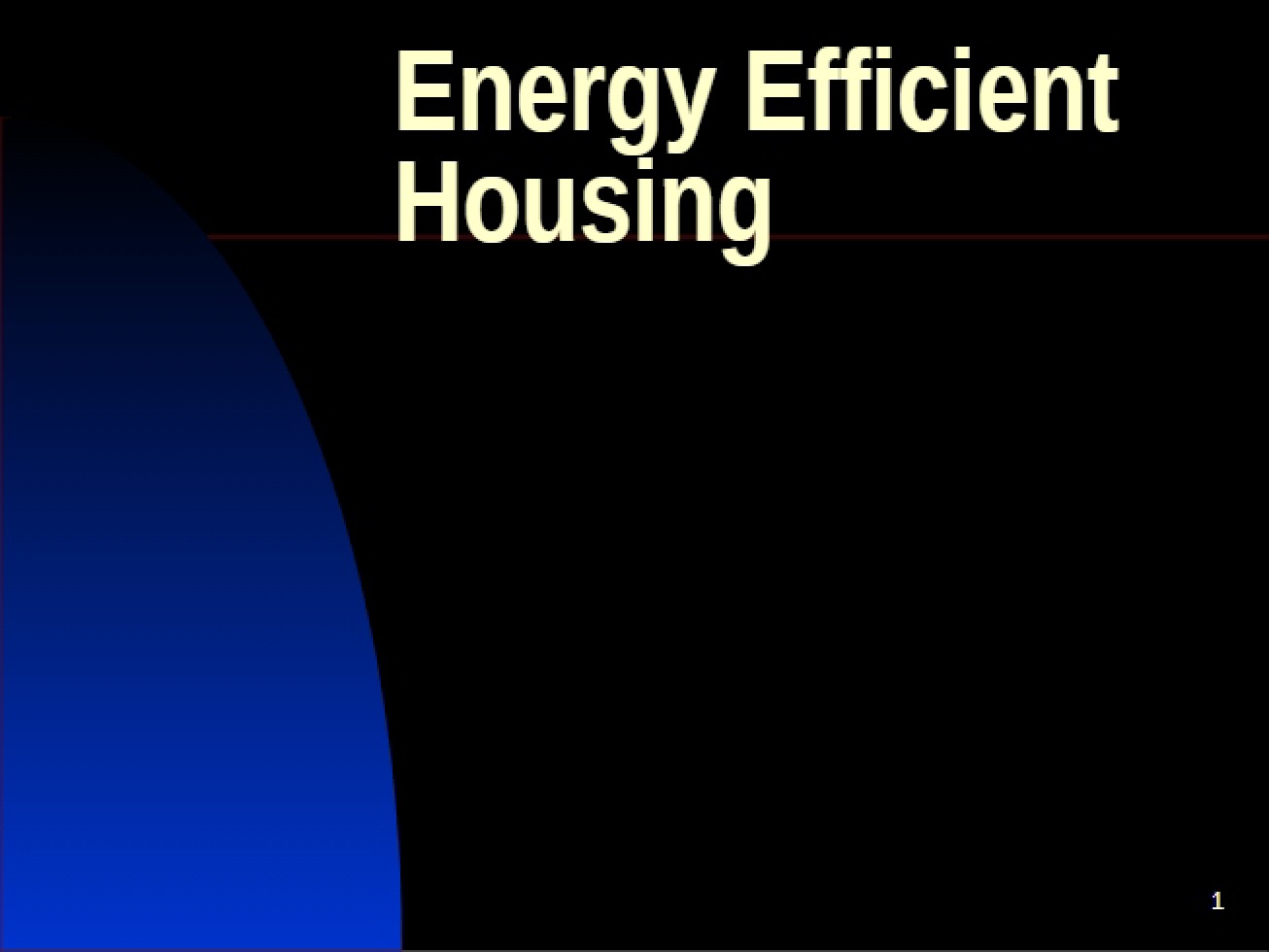 Overview of Energy-Efficient Home Construction